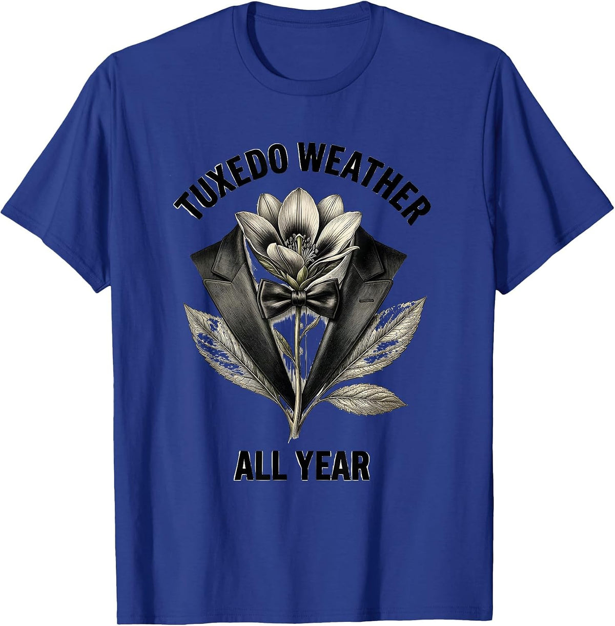 Tuxedo Weather All Year Formal Style Design T-Shirt - Royal Blue
