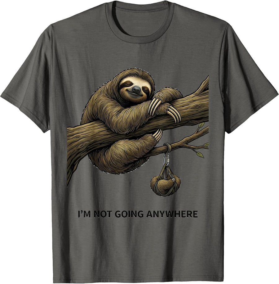 I'm Not Going Anywhere Funny Sloth Lover Lazy Humor Gift T-Shirt - Asphalt Grey
