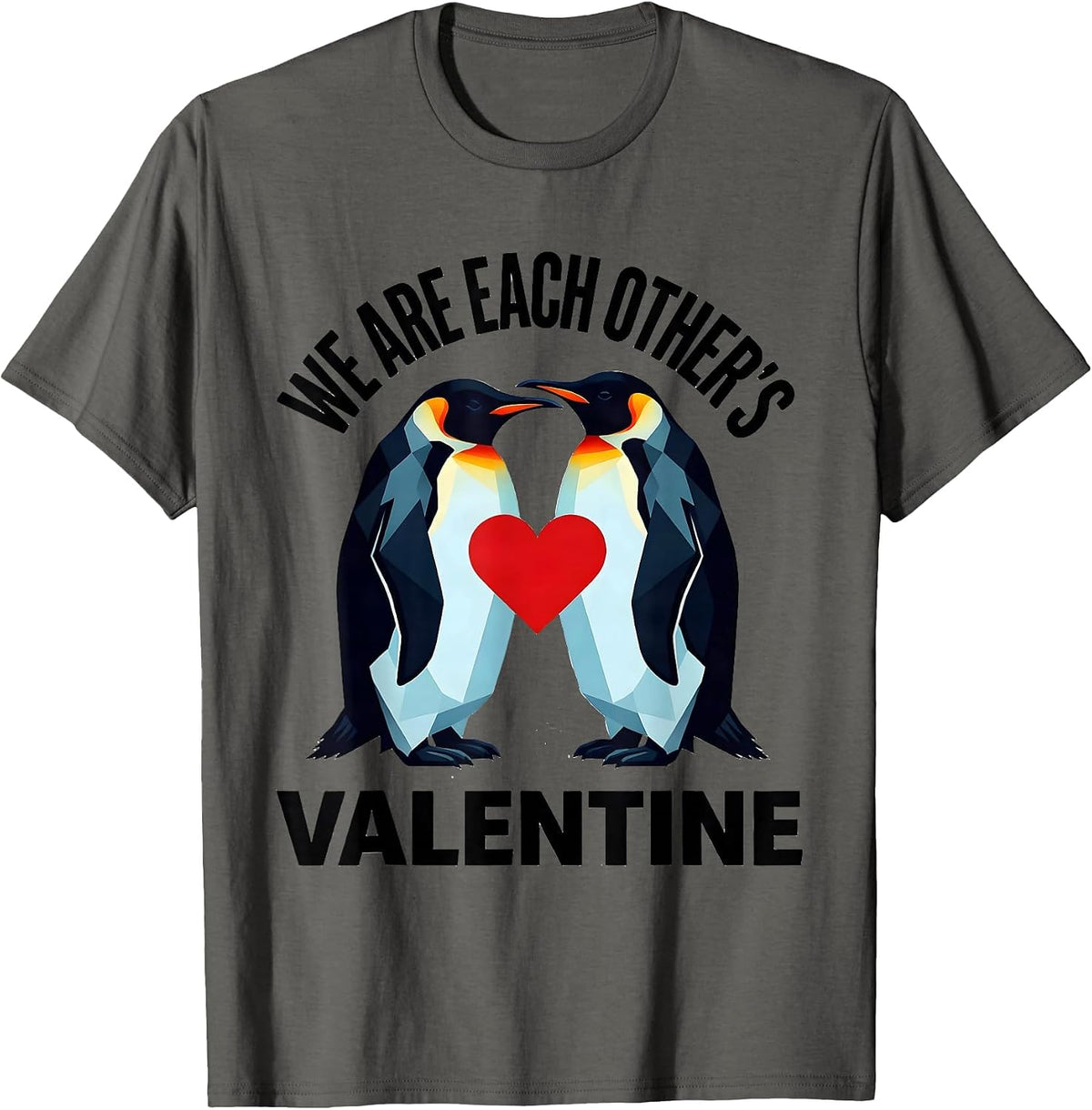 We Are Each Other's Valentine Geometric Penguin Heart Cute T-Shirt - Asphalt Grey