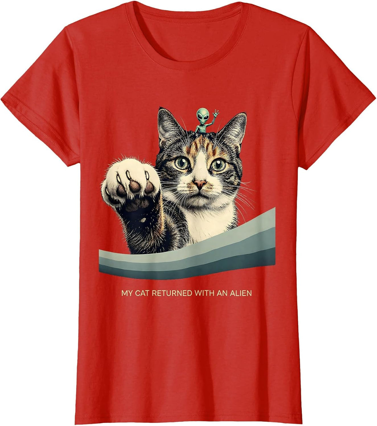 My Cat Returned With An Alien Funny Cat Meme Novelty Gift T-Shirt - Red