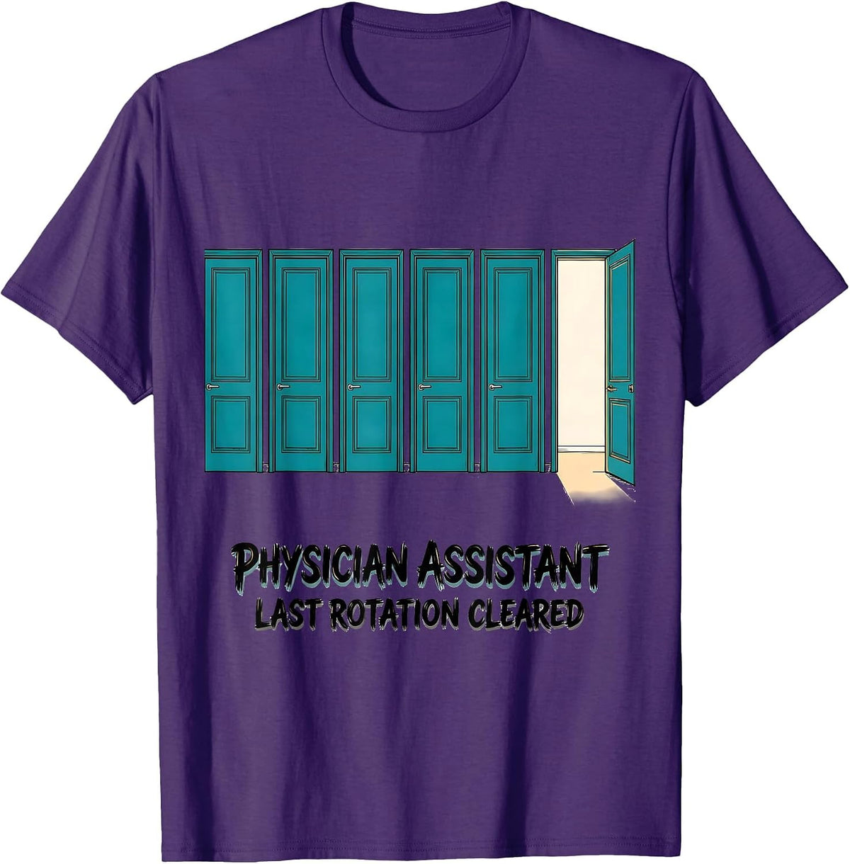 Men's Physician Assistant, Last Rotation Cleared Grad Gift T-Shirt - Purple