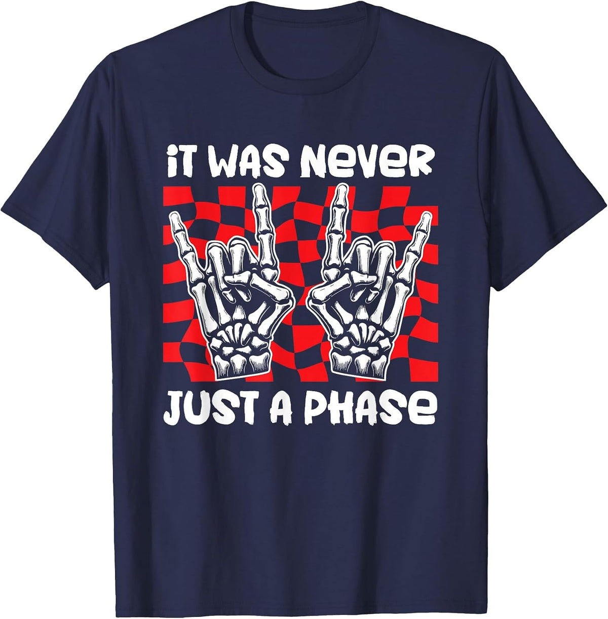 It was Never Just A Phase Emo Punk Rock Music Gothic T-Shirt - Navy Blue