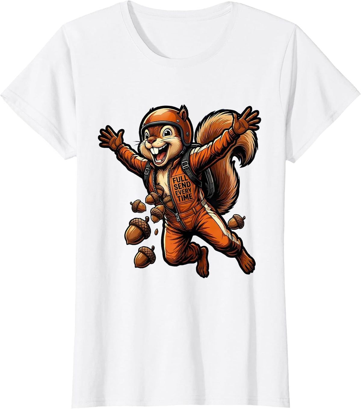 Falls Out Balls Out Full Send Every Time Design T-Shirt - White