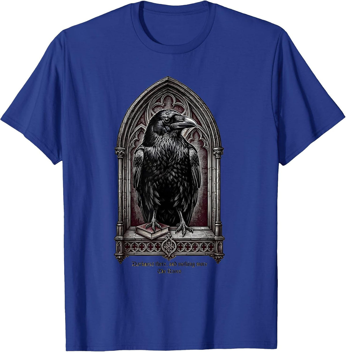 Darkness there, and nothing more — The Raven Gothic T-Shirt - Royal Blue