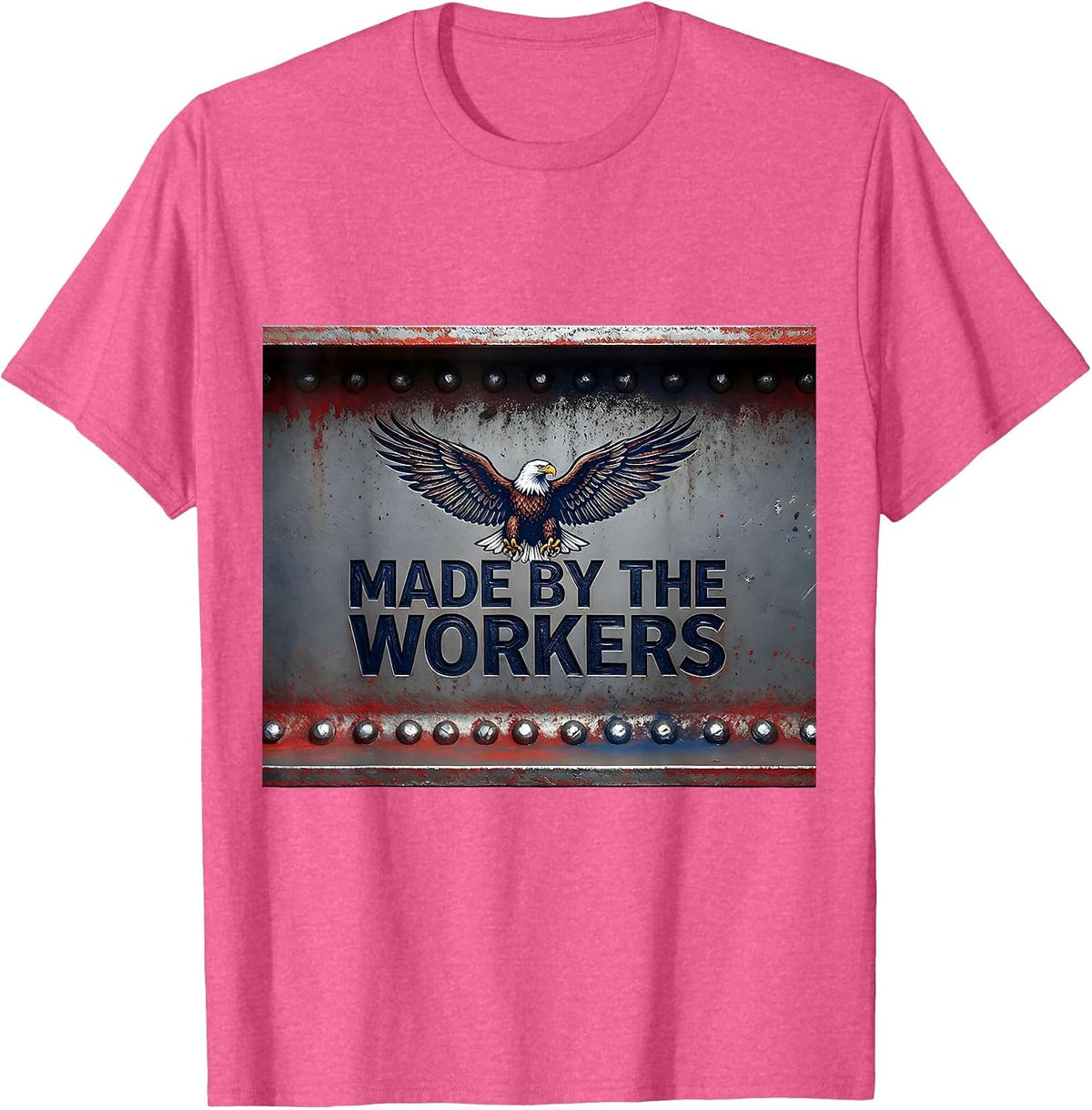 Made by the Workers Labor Day Graphic Design T-Shirt - Pink Heather