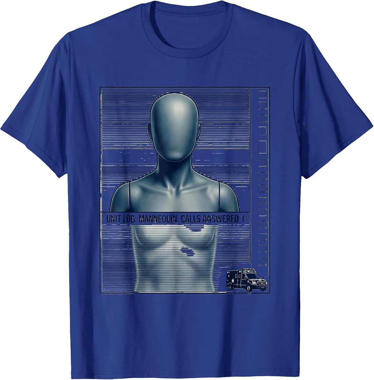 Unit Log Mannequin Calls Answered 1 Funny EMT Paramedic Gag T-Shirt - Royal Blue