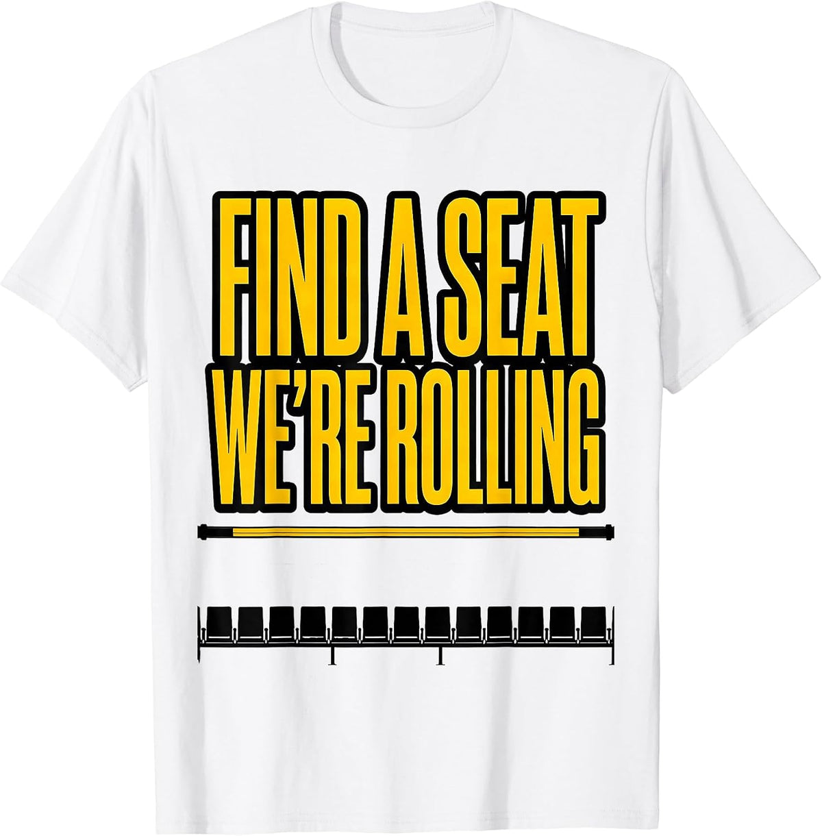 Men's Find A Seat We're Rolling Funny School Bus Driver Costume T-Shirt - White