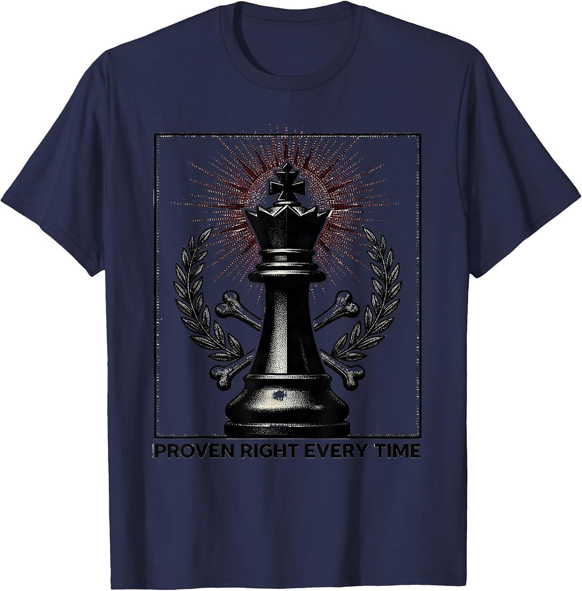 Men's Proven Right Every Time Bold Statement Design T-Shirt - Navy Blue