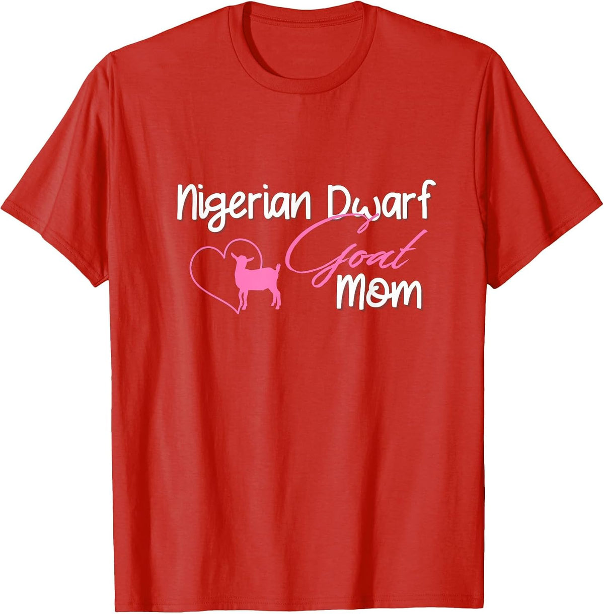 Nigerian Dwarf Goat Mom Farm Life T-Shirt - Red