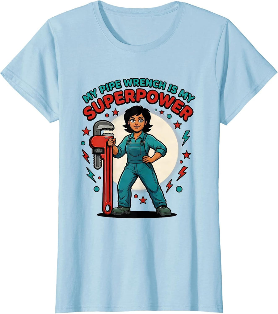 Women's MY PIPE WRENCH IS MY SUPERPOWER Cartoon Plumber Pride T-Shirt - Baby Blue