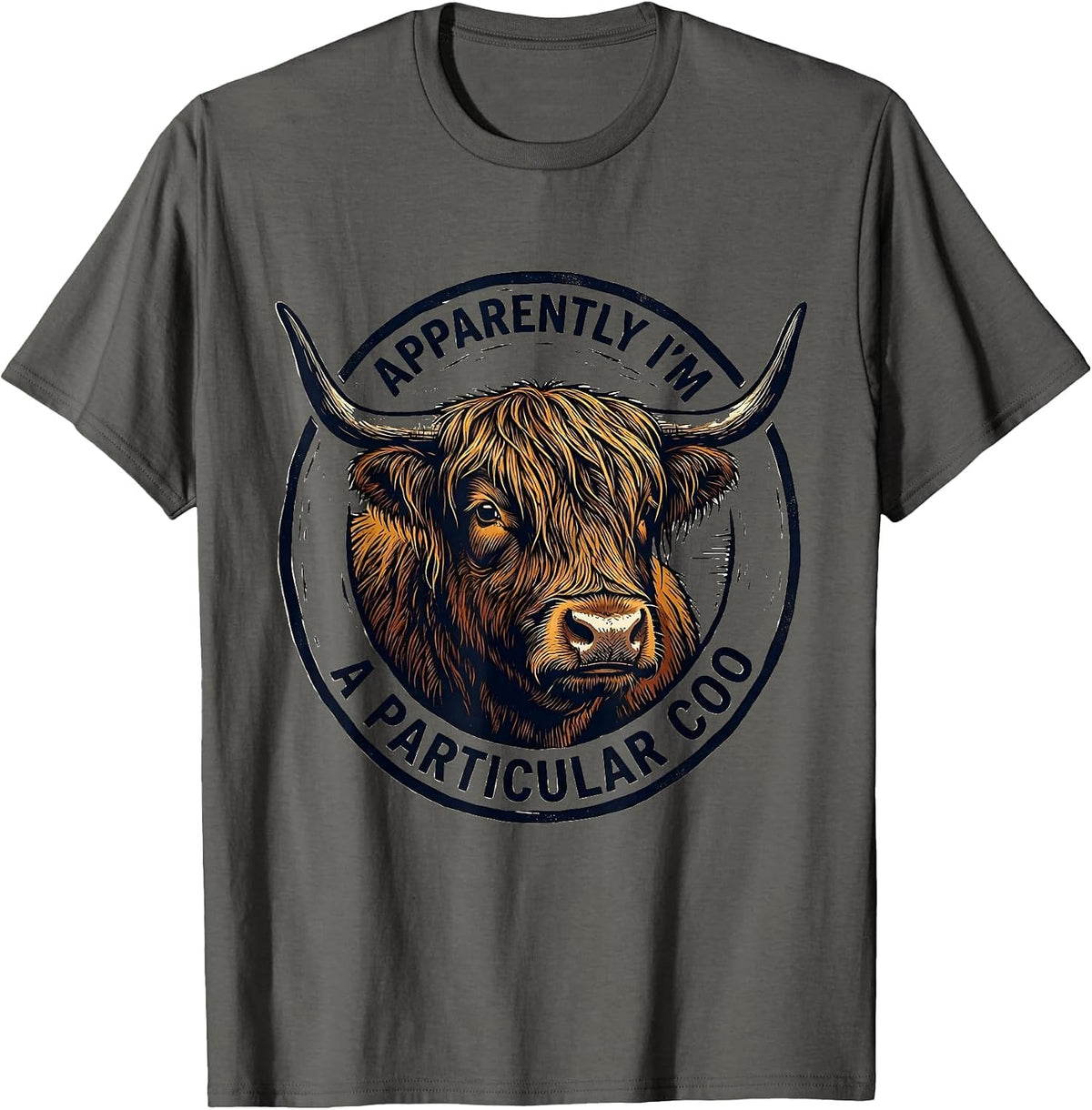Apparently I’m A Particular Coo Funny Highland Cow Character T-Shirt - Asphalt Grey