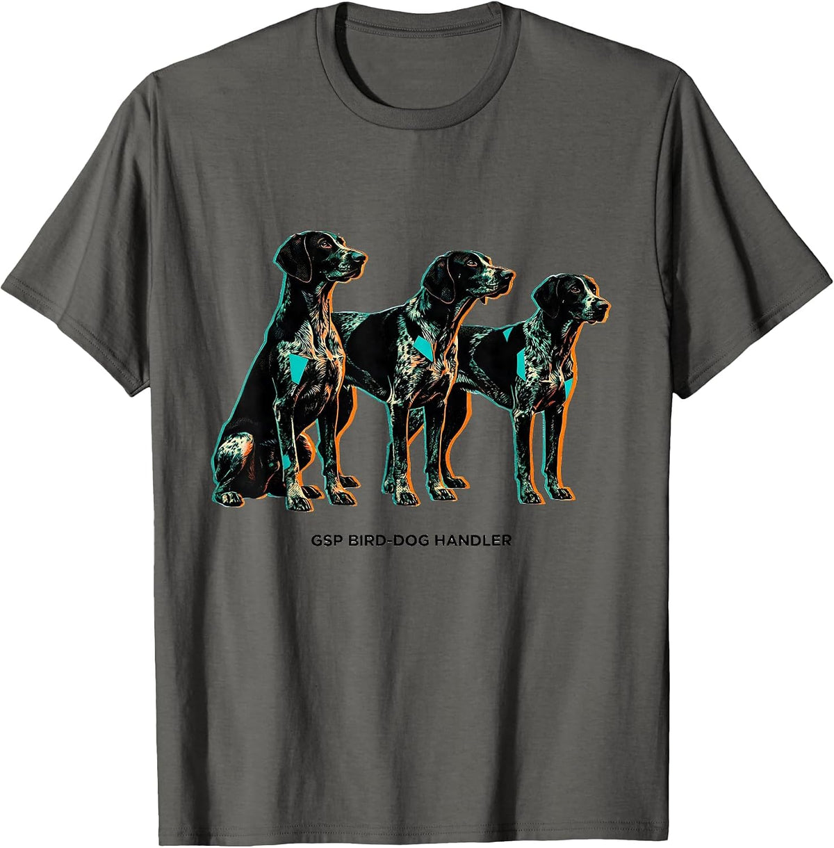 GSP Bird-Dog Handler Funny German Shorthaired Pointer Dog T-Shirt - Asphalt Grey