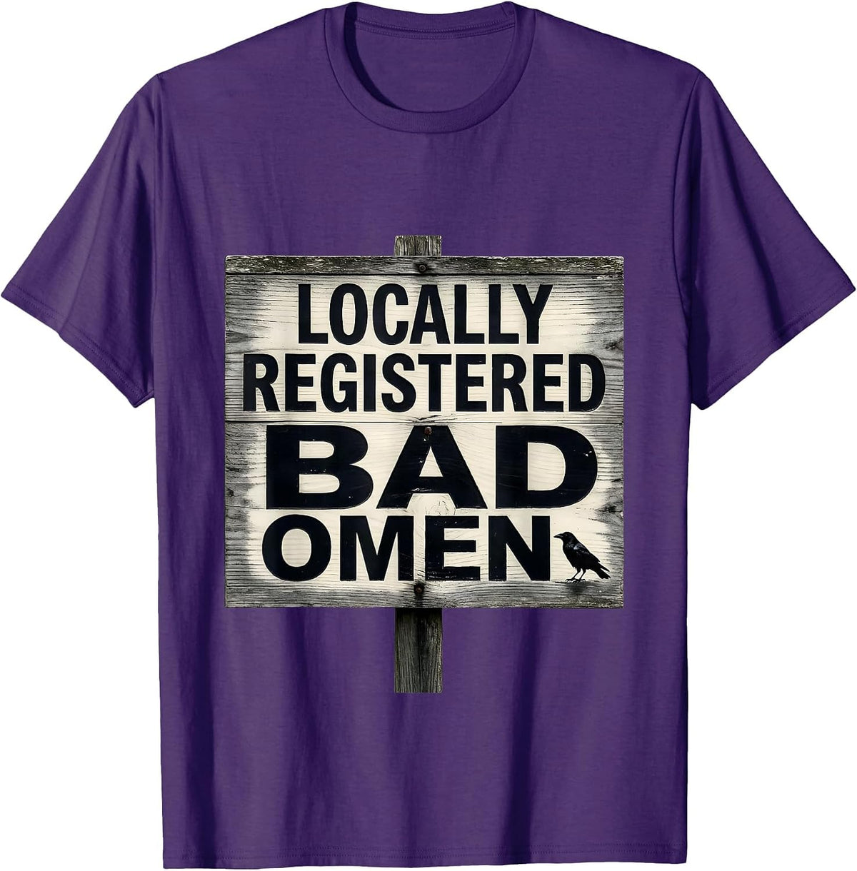 Locally Registered Bad Omen Gothic Crow Dark Humor Halloween T-Shirt - Purple