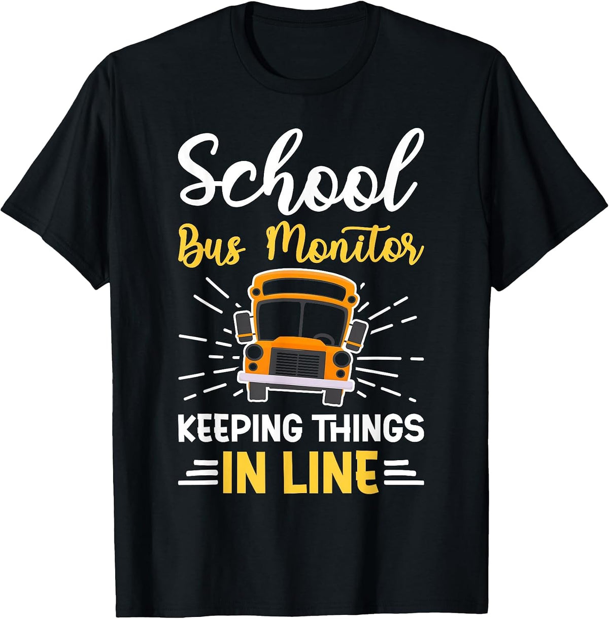 Keeping Things in Line School Bus Monitor T-Shirt - Black