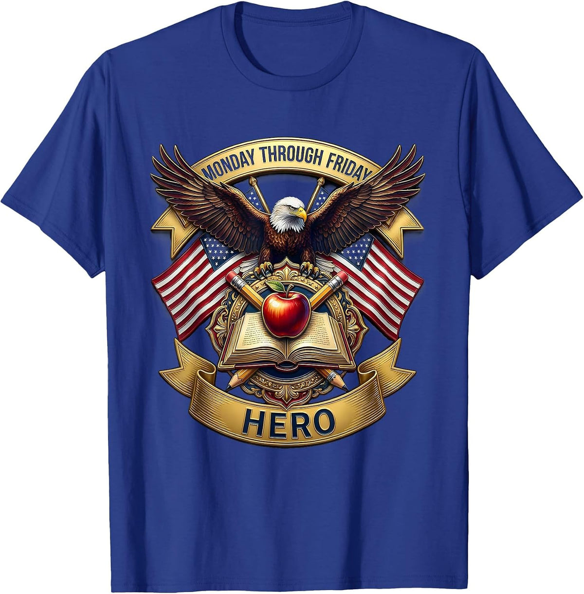 Monday Through Friday Hero Everyday Worker Design T-Shirt - Royal Blue