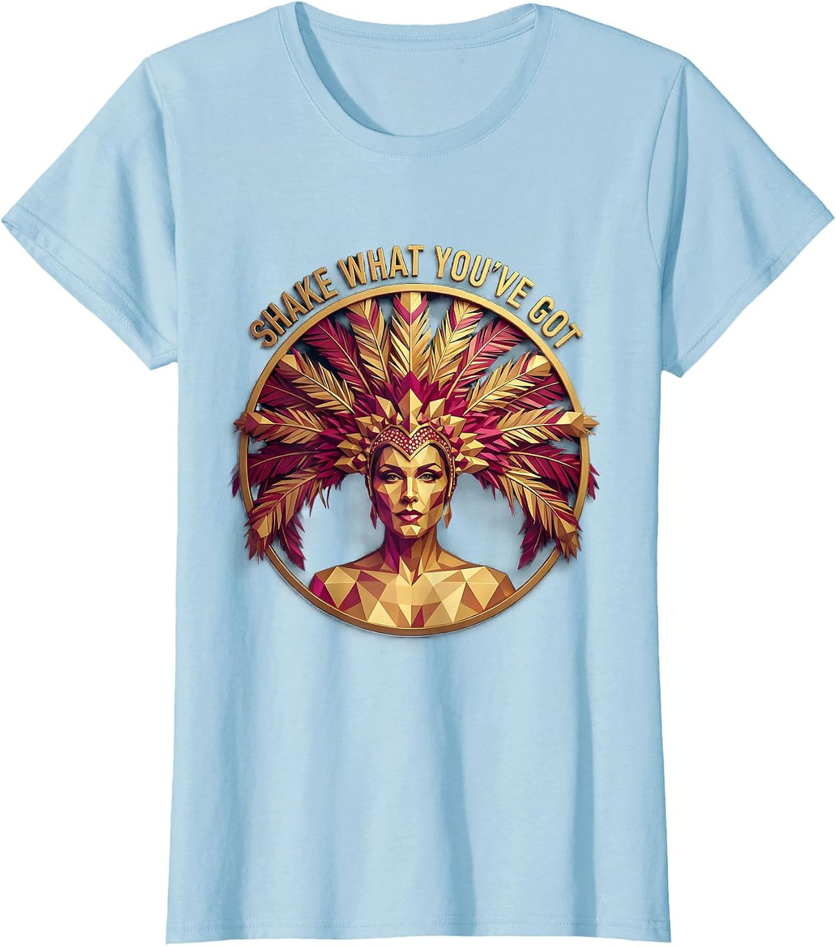Women's Showgirl Shake What You've Got Dance Design T-Shirt - Baby Blue