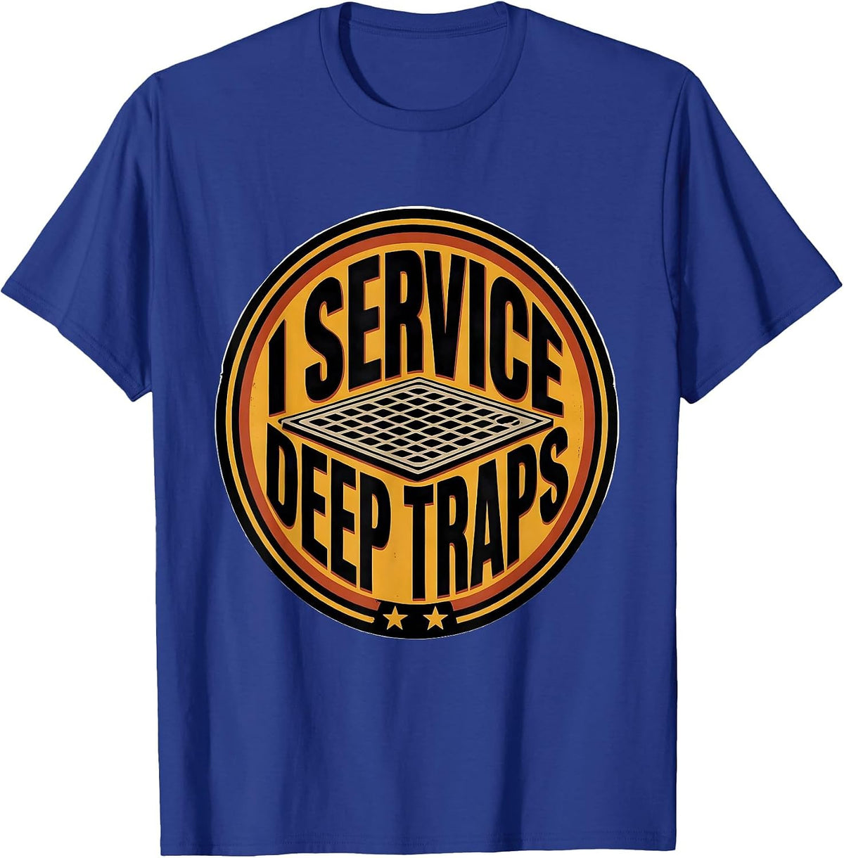 Men's I Service Deep Traps Funny Plumber Occupation Humor Gift T-Shirt - Royal Blue