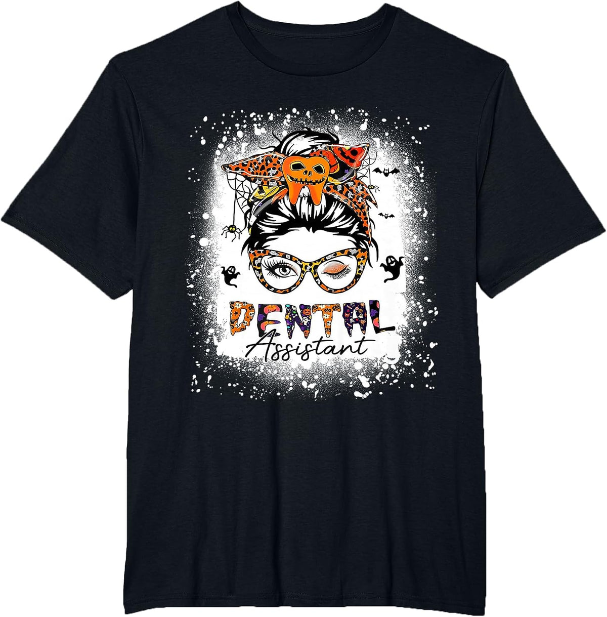 Dental Life Messy Bun Dentist Dental Assistant Halloween T-Shirt - Black