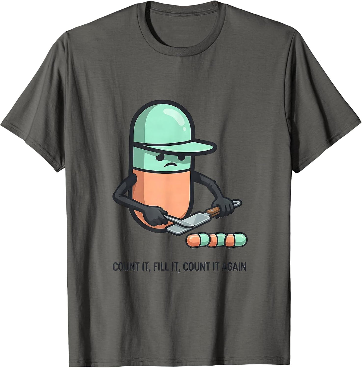 Men's Count It Fill It Count It Again Funny Pharmacy Tech T-Shirt - Asphalt Grey