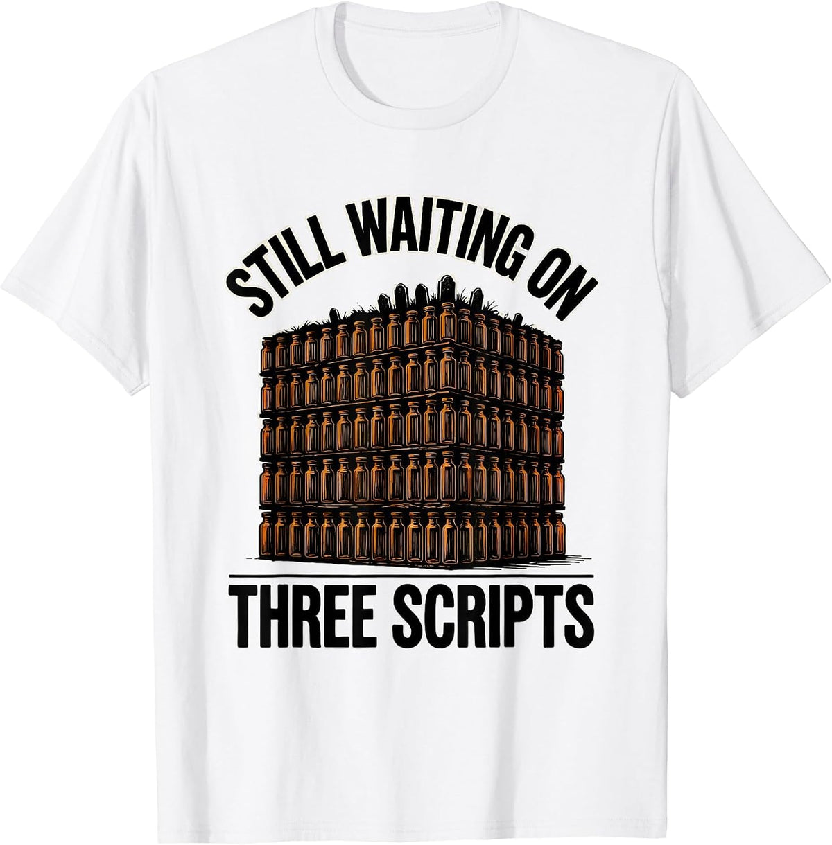 Men's Still Waiting On Three Scripts Funny Pharmacy Halloween T-Shirt - White