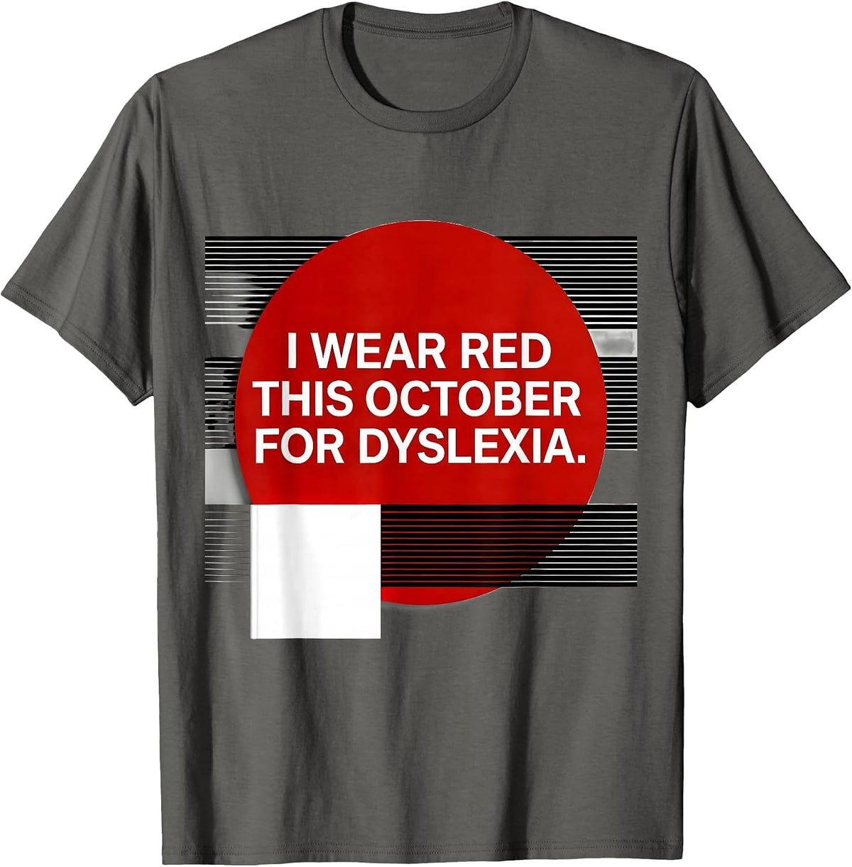 Men's I Wear Red This October for Dyslexia Awareness Teacher T-Shirt - Asphalt Grey