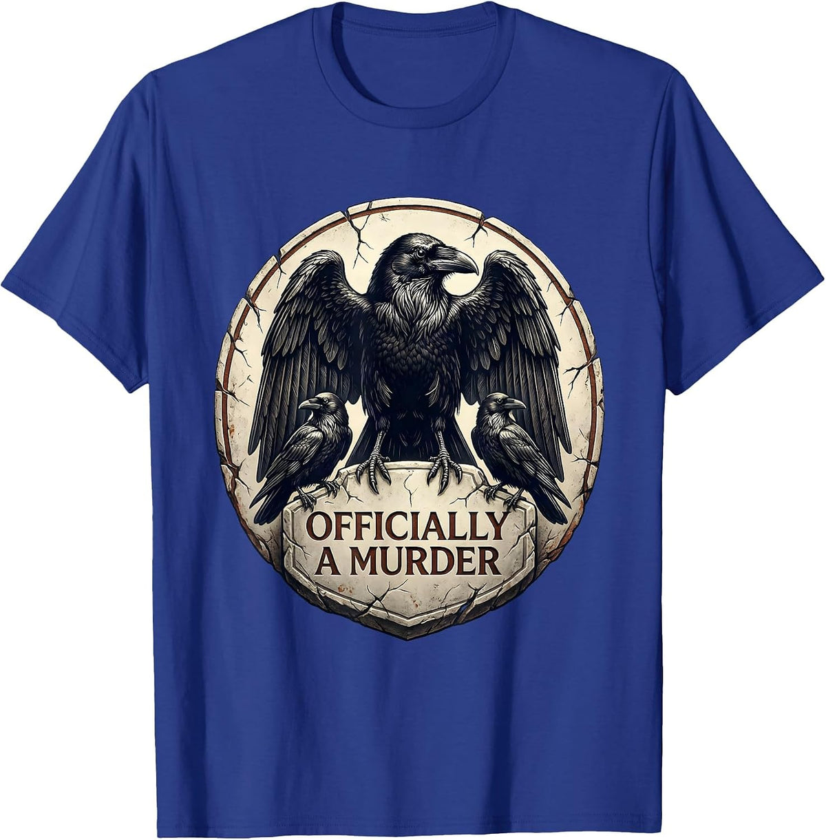 Men's Officially A Murder Dark Humor Crow Gothic Joke T-Shirt - Royal Blue