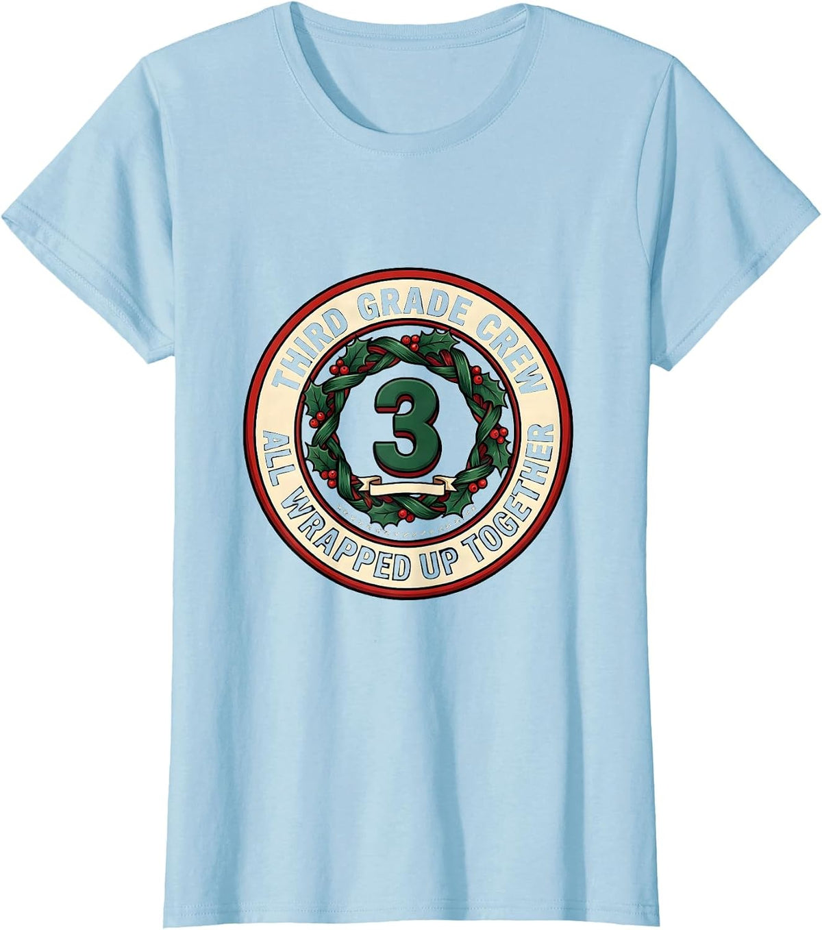 Third Grade Crew, All Wrapped Up Together Teacher Christmas T-Shirt - Baby Blue