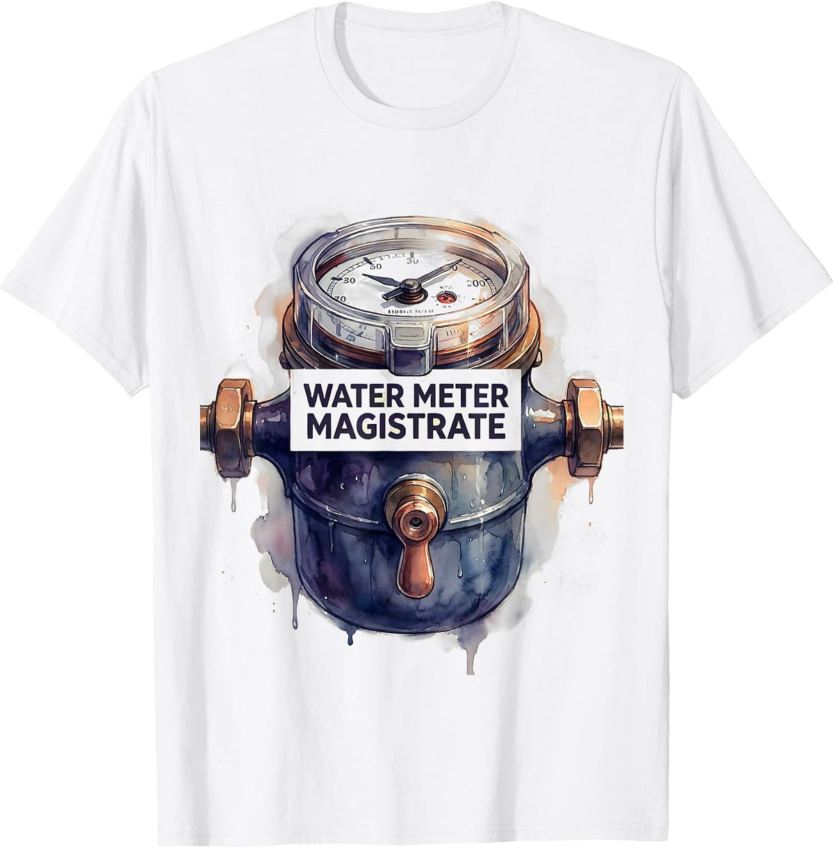 Water Meter Magistrate Funny Plumber Pipefitter Steamfitter T-Shirt - White