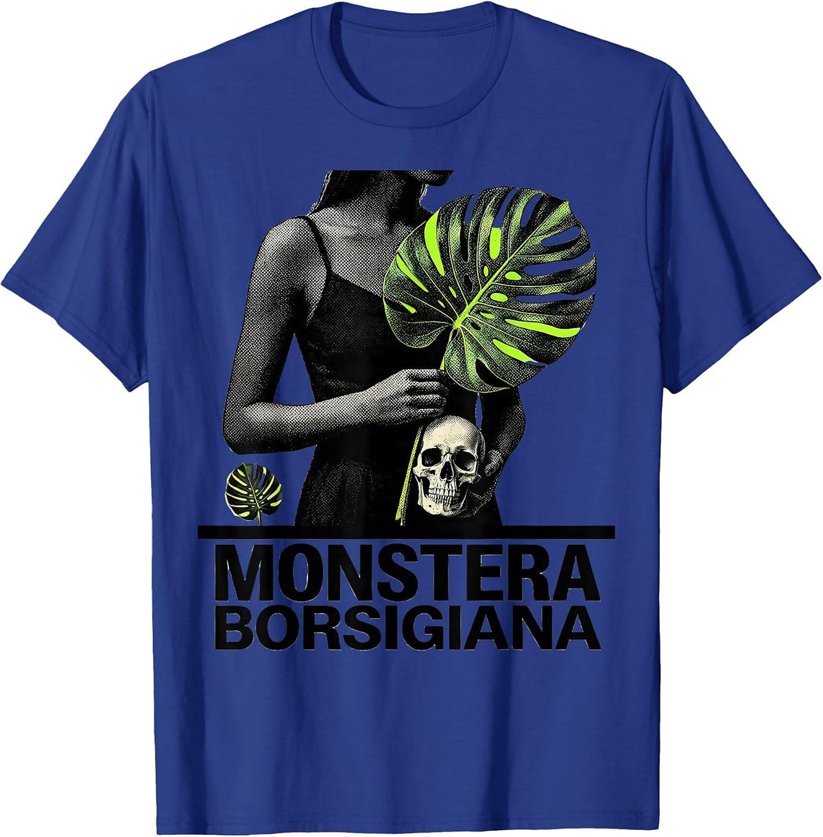 MONSTERA BORSIGIANA Grunge Dark Humor Plant Lover Skull T-Shirt - Royal Blue