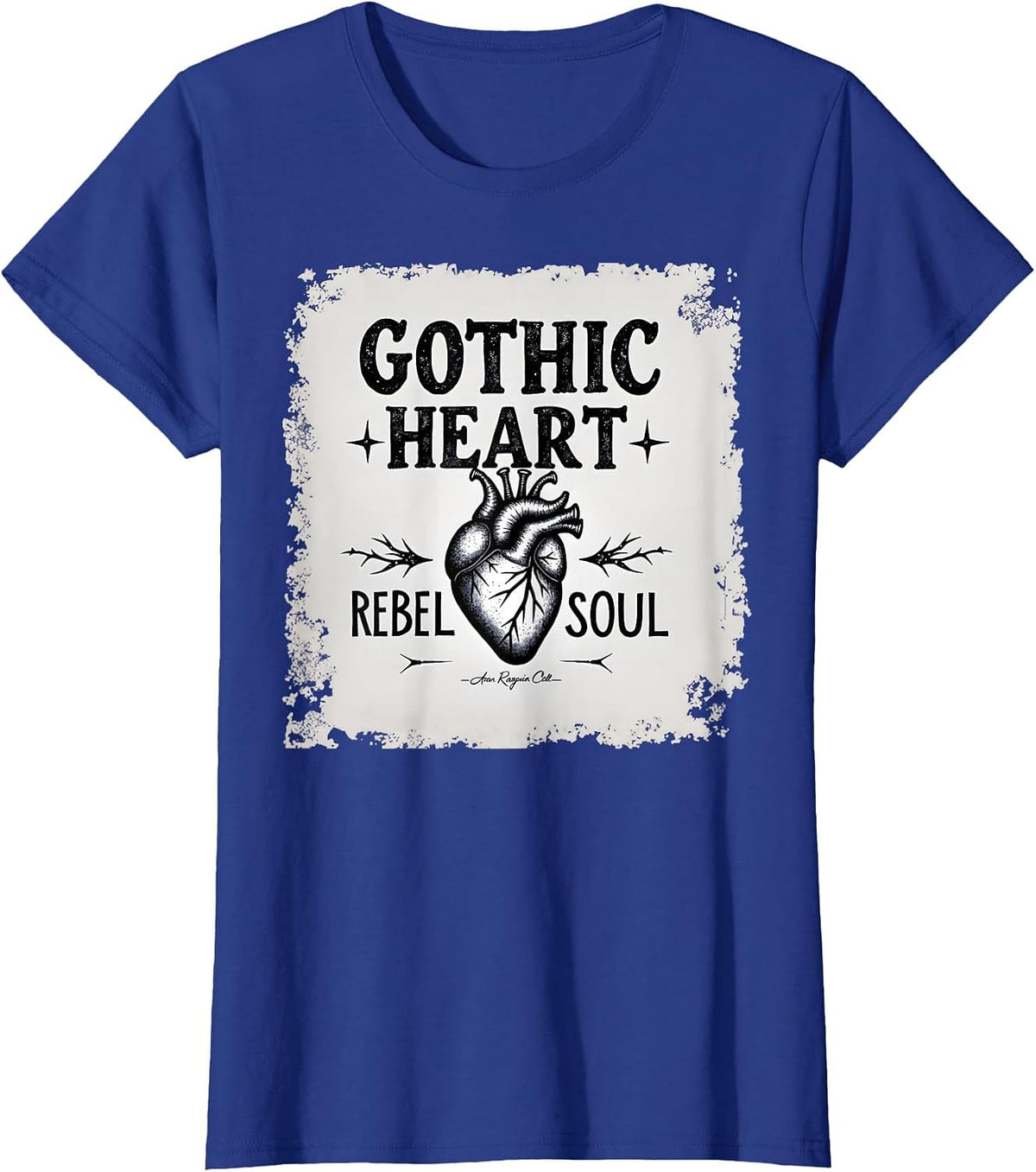 Gothic Heart Rebel Soul Dark Romance Design T-Shirt - Royal Blue