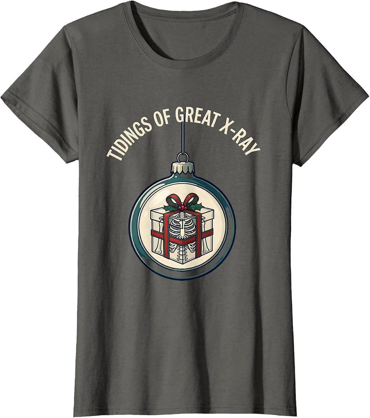 Women's Tidings Of Great X-Ray Funny Radiology Tech Christmas T-Shirt - Asphalt Grey