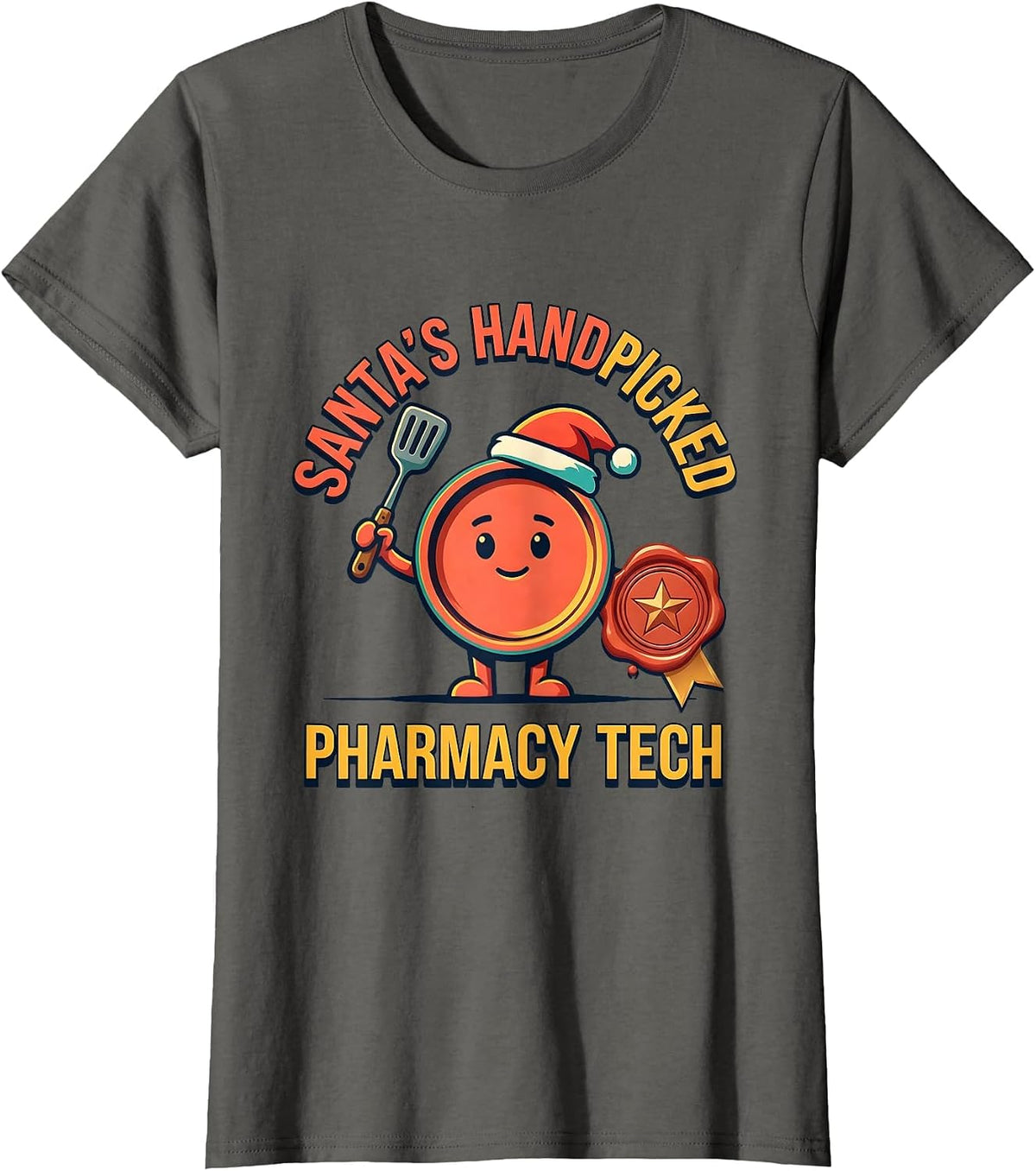 Women's Santa's Handpicked Pharmacy Tech Funny Christmas Matching T-Shirt - Asphalt Grey