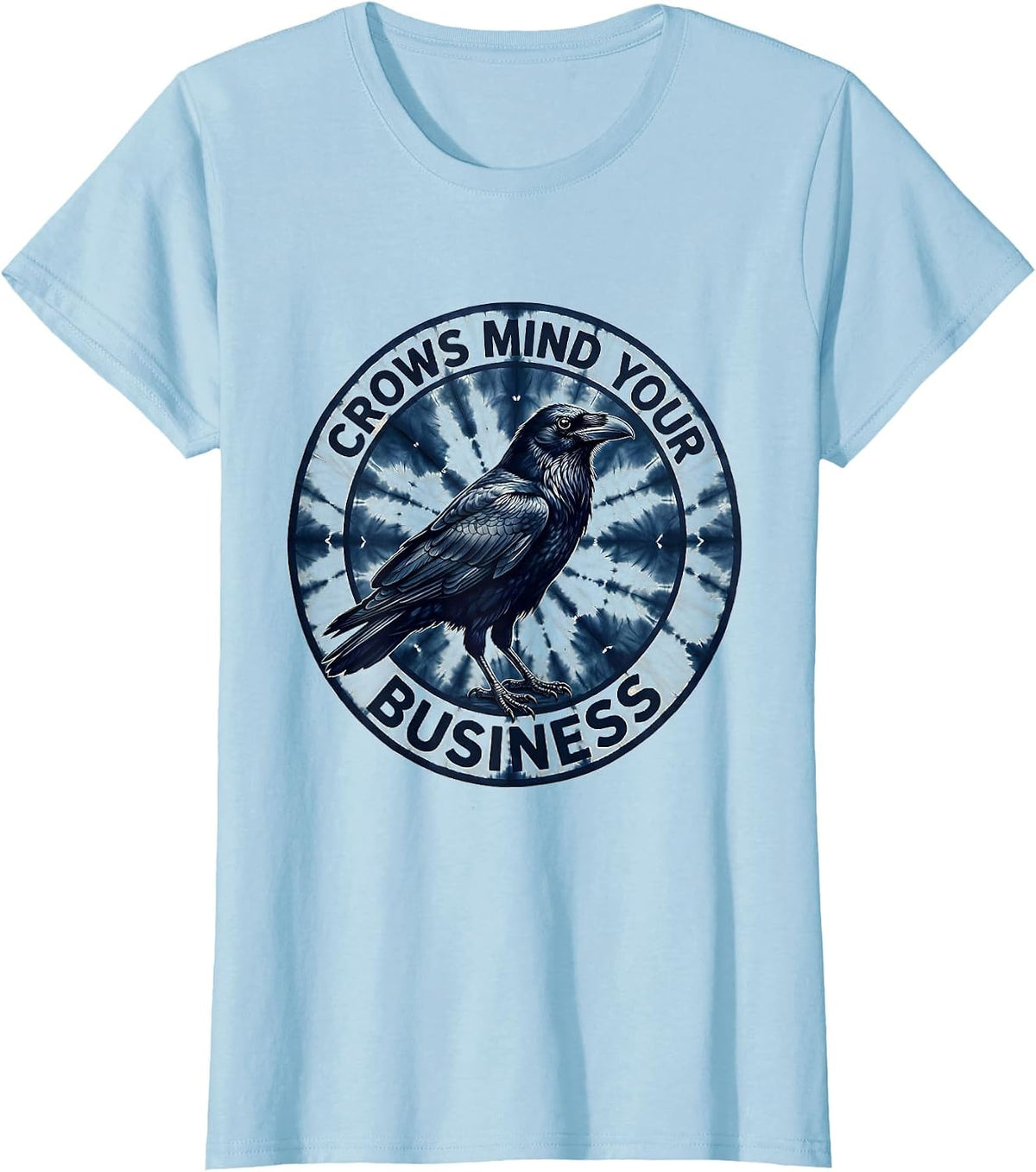 Women's Crows Mind Your Business Bold Graphic Design T-Shirt - Baby Blue