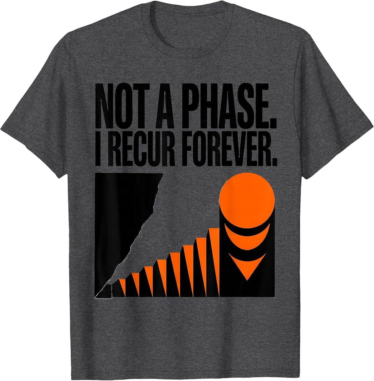 Men's Not A Phase I Recur Forever Brutalist Moon Phase Astronomy T-Shirt - Dark Heather Grey