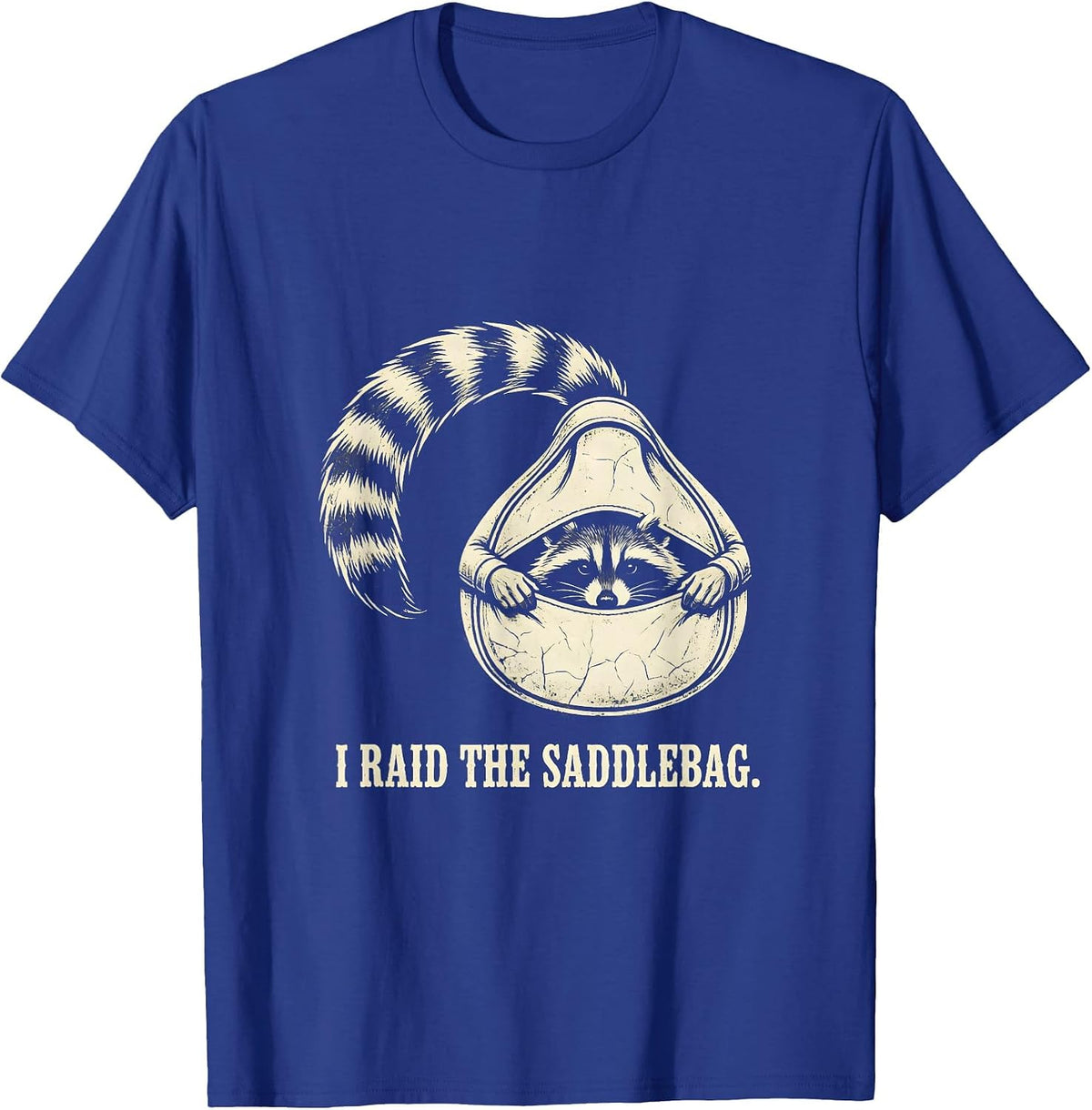 Men's I Raid The Saddlebag Boho Western Raccoon Trash Panda Humor T-Shirt - Royal Blue