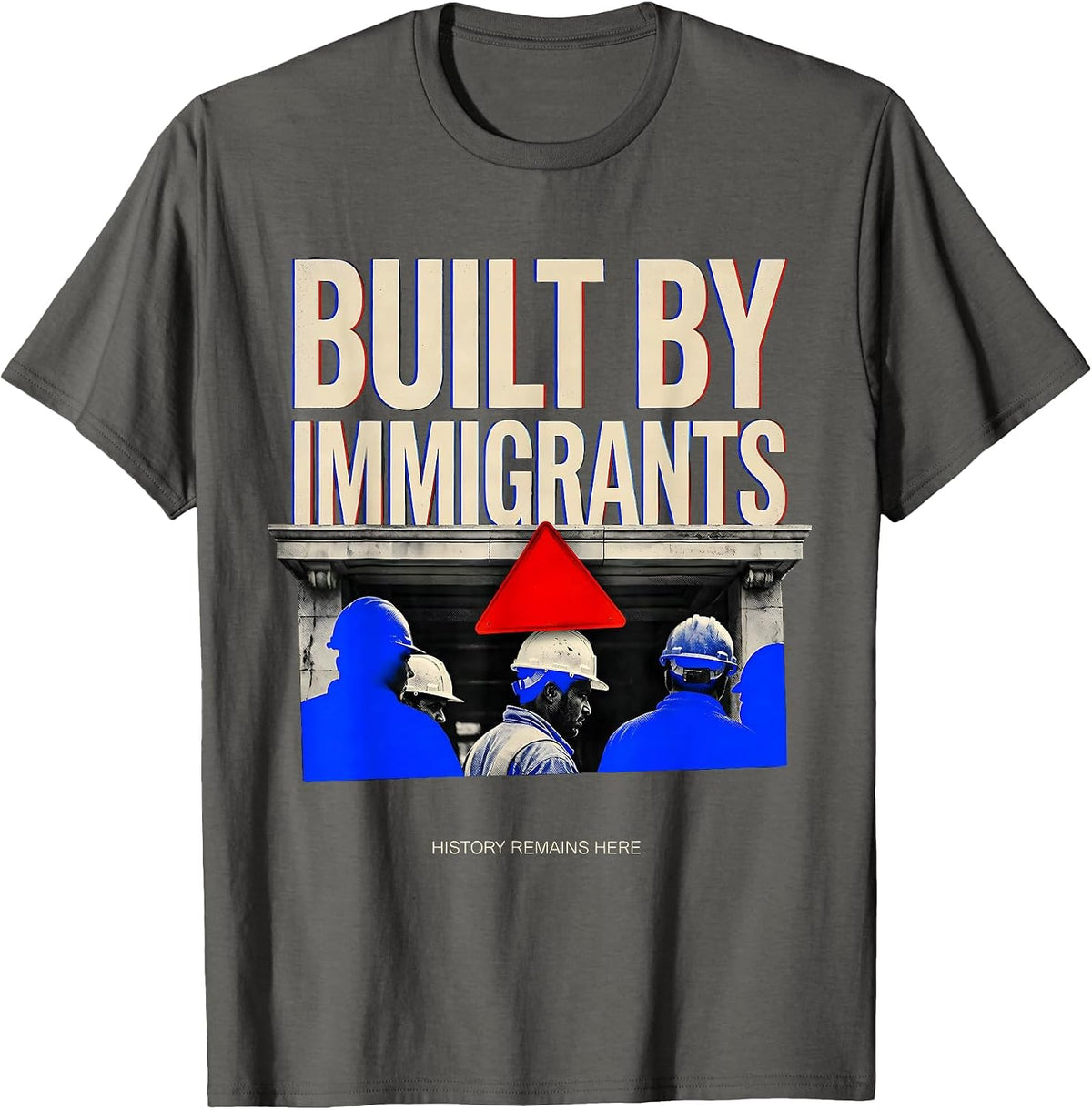 Men's Built By Immigrants History Political Debate T-Shirt - Asphalt Grey