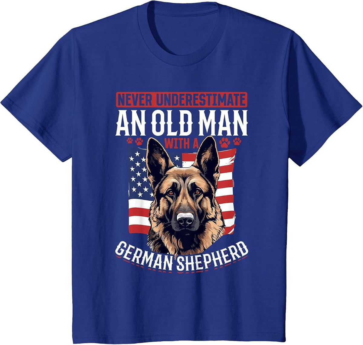 German Shepherd Dog Breed Never Underestimate an Old Man T-Shirt - Royal Blue