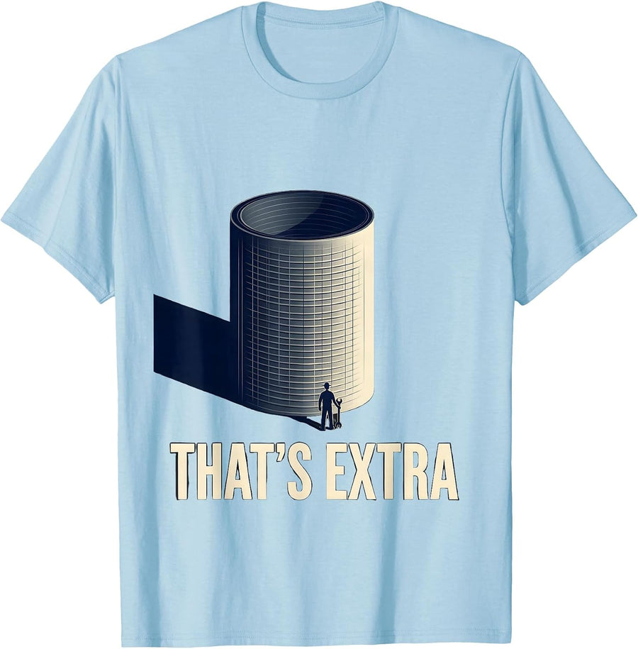 Men's That's Extra Funny Plumber Sarcastic Trade Humor T-Shirt - Baby Blue