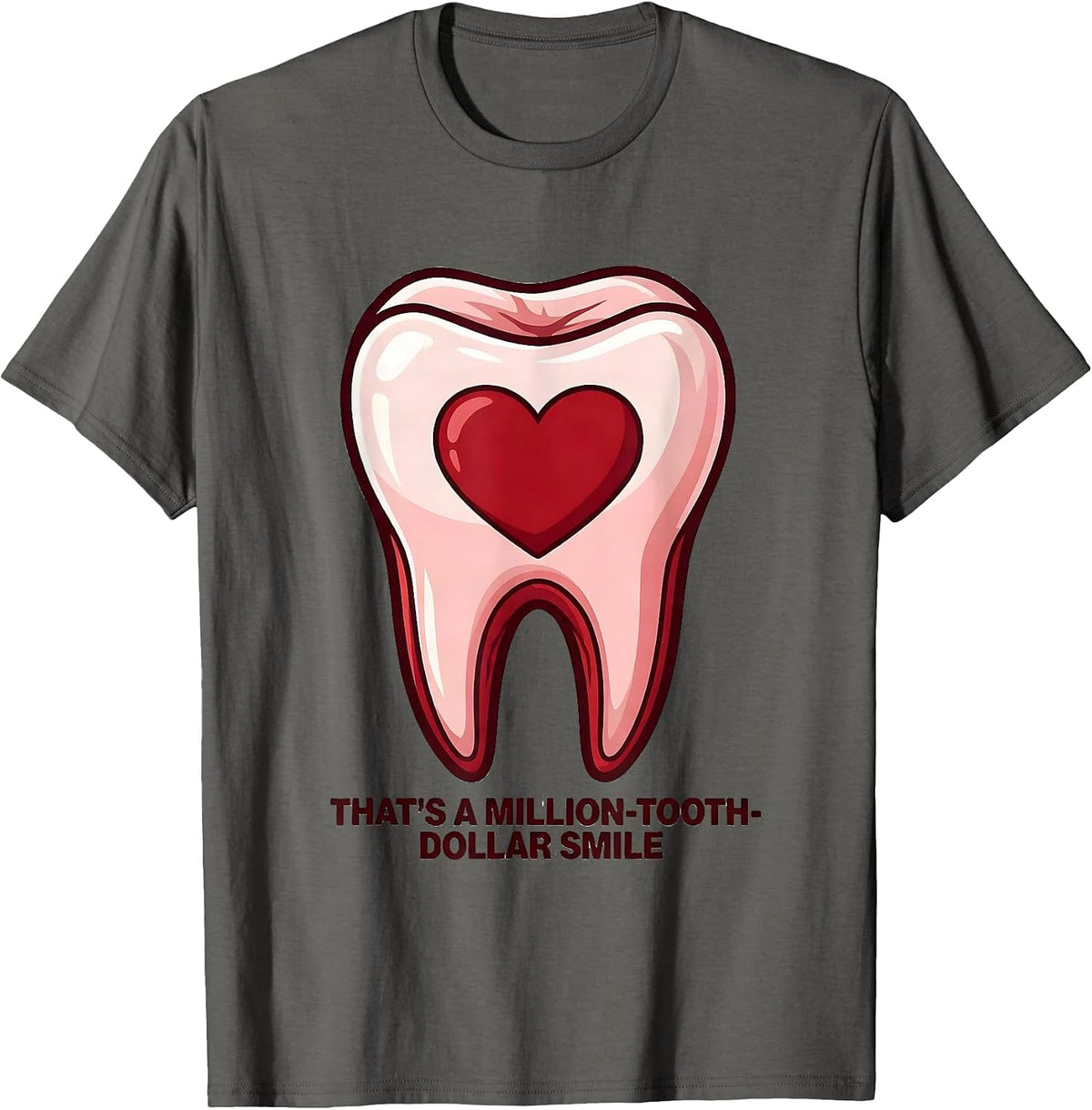 Men's That's a Million-Tooth-Dollar Smile Funny Dental Valentines T-Shirt - Asphalt Grey