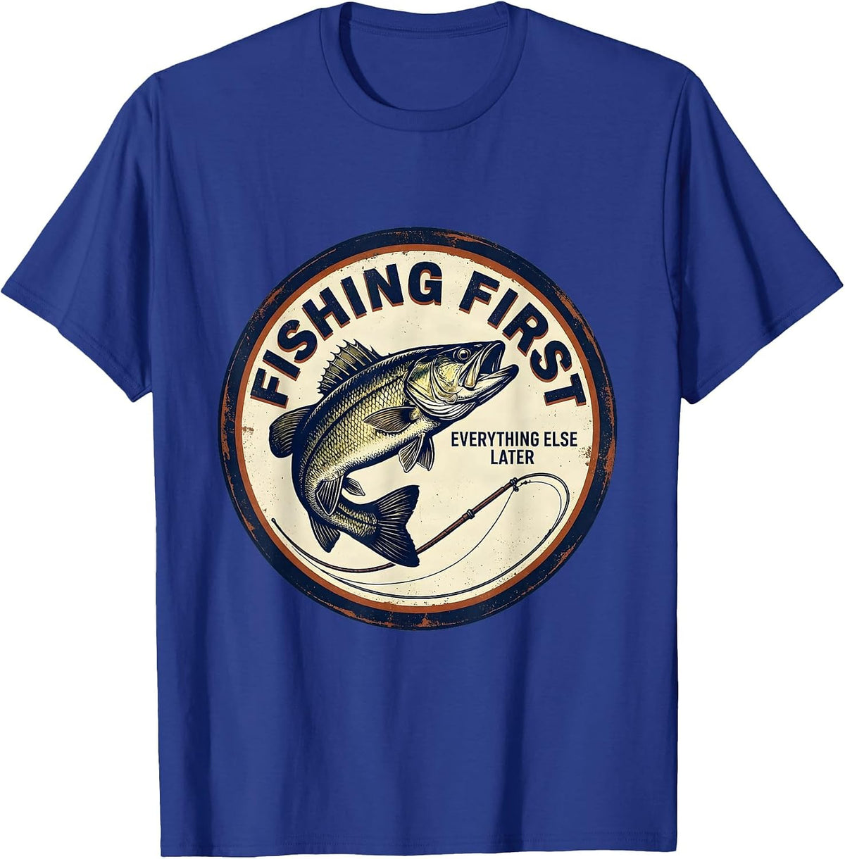 Fishing First, Everything Else Later Vintage Funny Fishing T-Shirt - Royal Blue