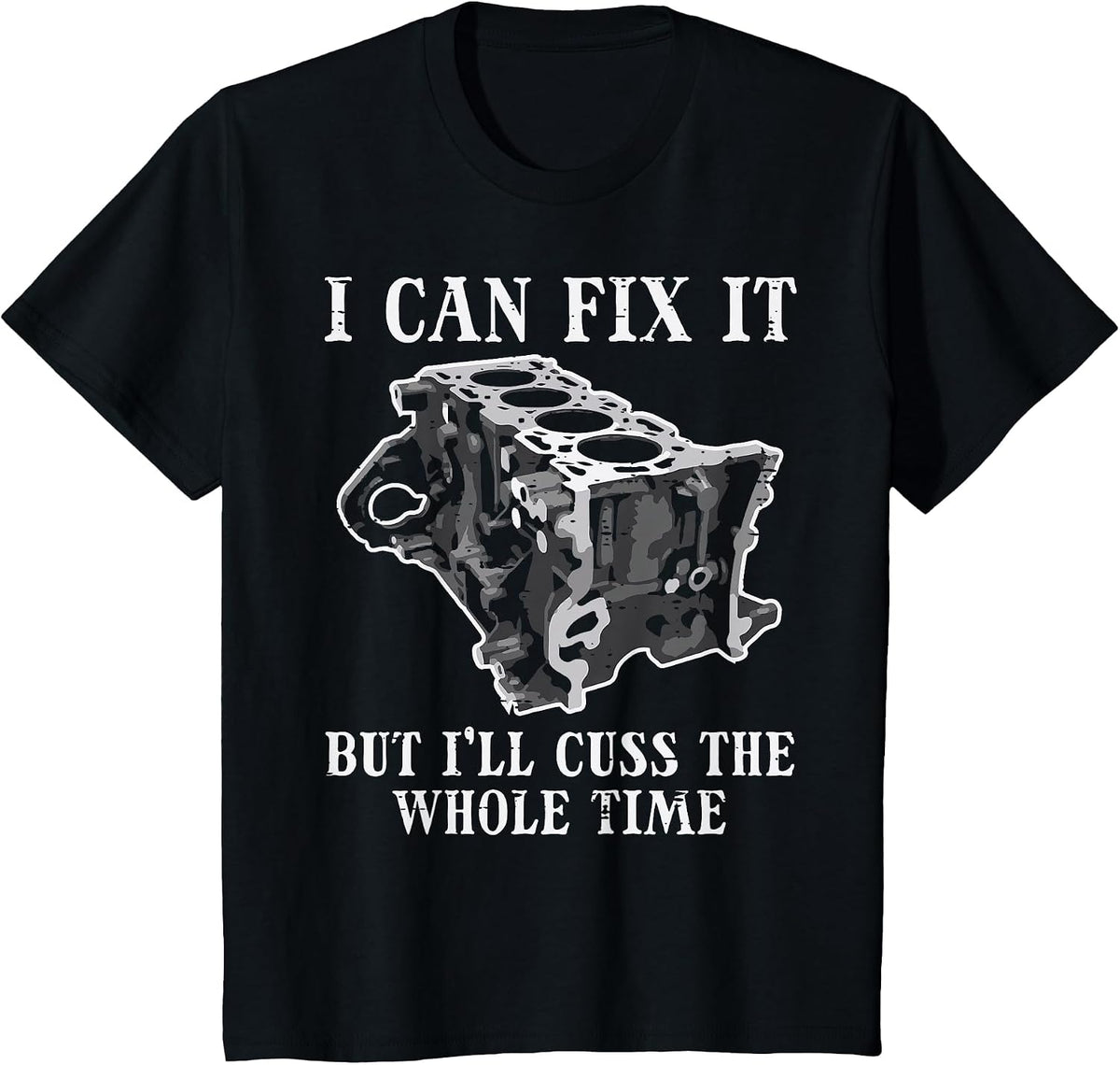 I Can Fix It Engine Funny Car Auto Mechanic Garage Men T-Shirt - Black