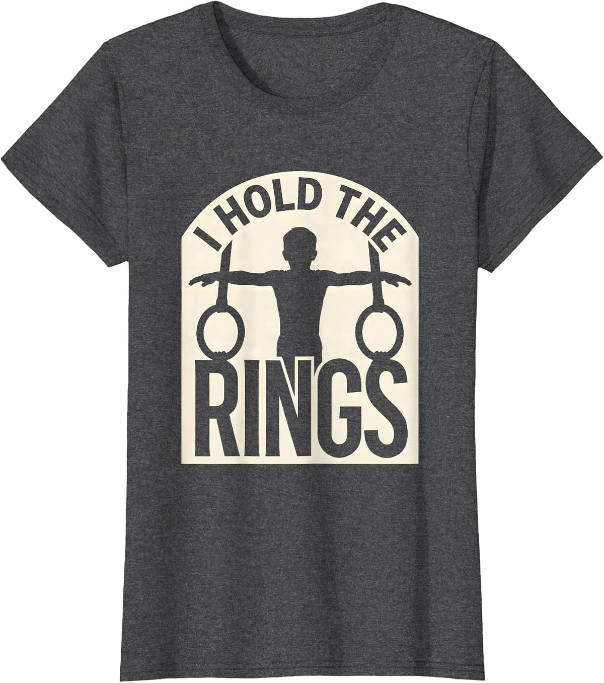 Women's I Hold The Rings Funny Gymnastics Gift Kids Youth Athlete T-Shirt - Dark Heather Grey