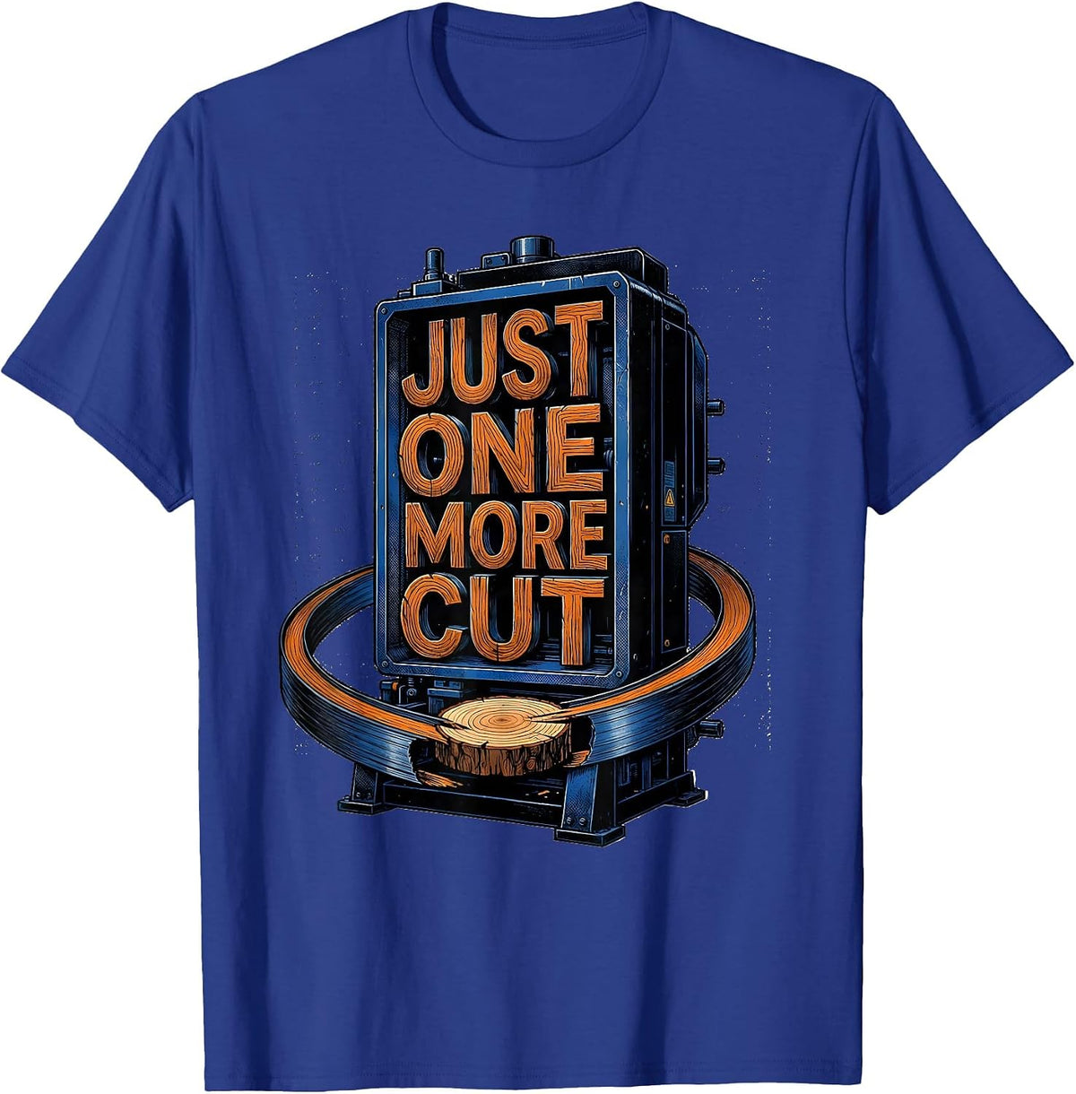 Men's Just One More Cut Funny Woodworker Carpenter Tool Humor T-Shirt - Royal Blue