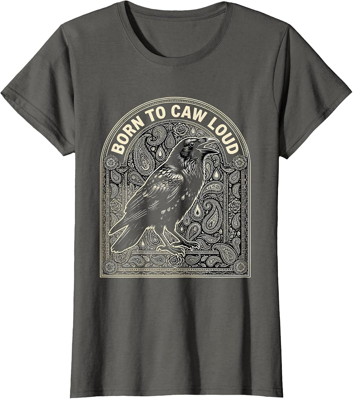 Women's Born to Caw Loud Crow Bird Design T-Shirt - Asphalt Grey
