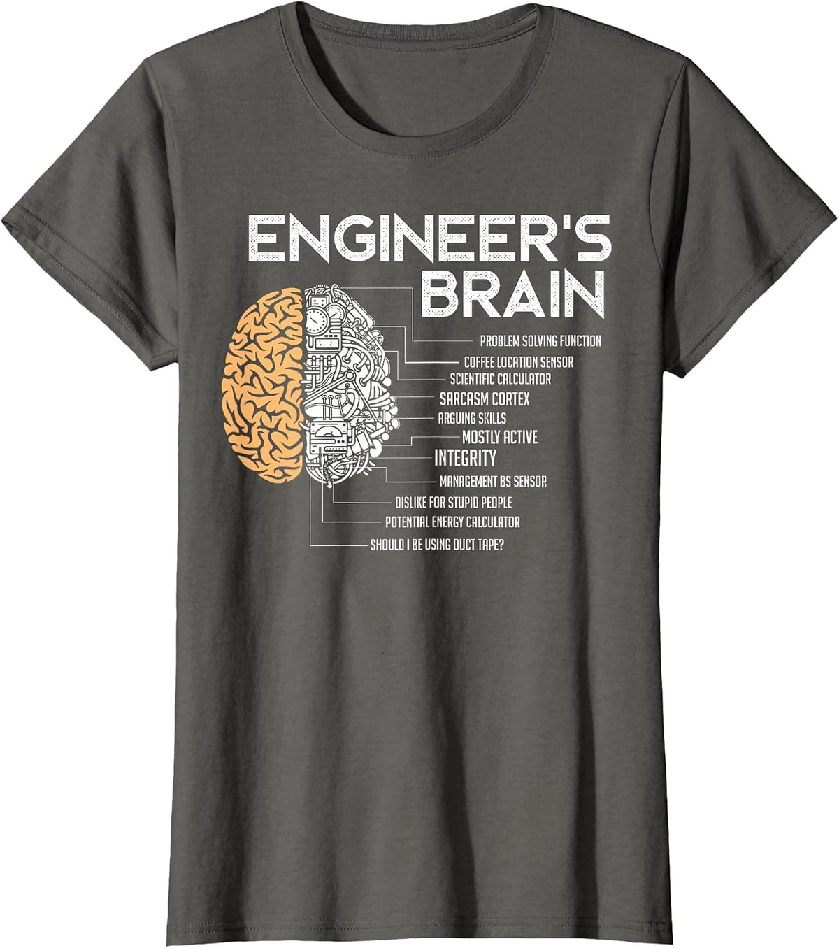 Engineer - Engineers Brain - Funny Engineering T-Shirt - Asphalt Grey