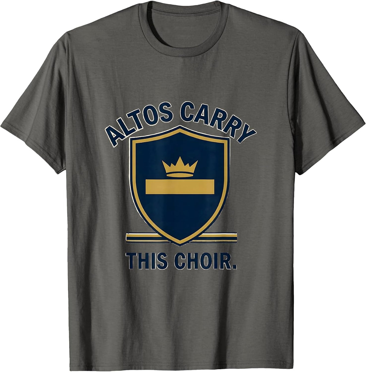 Men's Altos Carry This Choir Funny Choir Member Karaoke Singer T-Shirt - Asphalt Grey