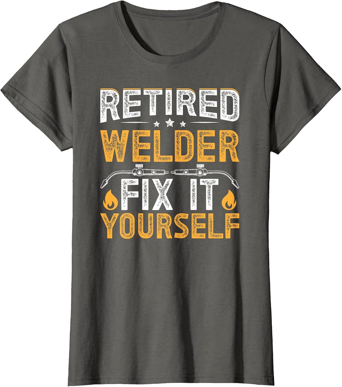 Retired Welder Fix It Yourself Retirement Welder T-Shirt - Asphalt Grey