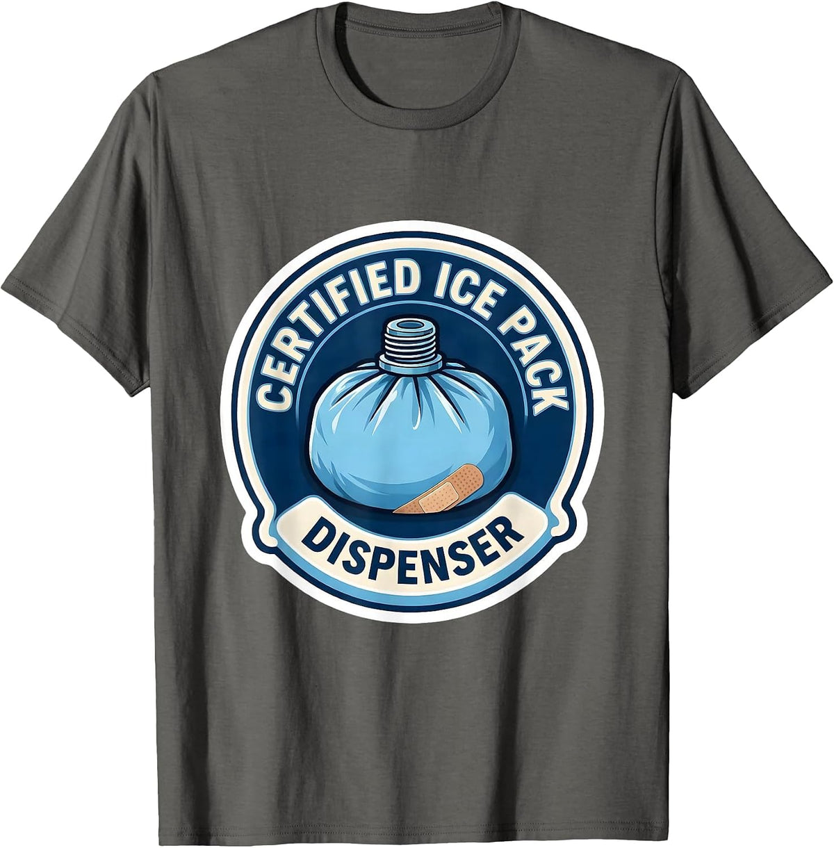 Certified Ice Pack Dispenser Cute School Nurse Back T-Shirt - Asphalt Grey