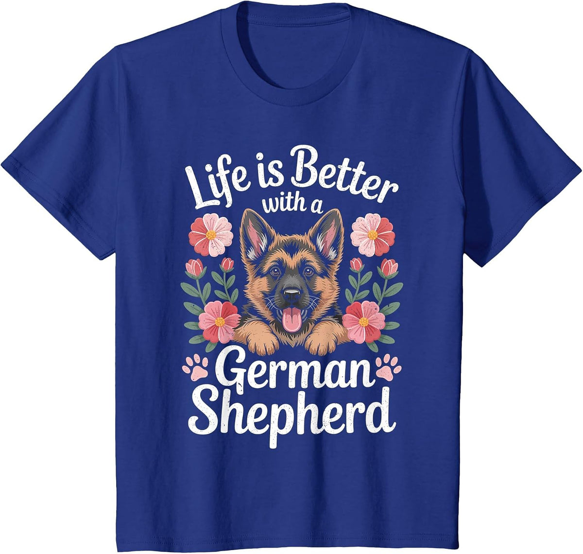 Life is Better with A German Shepherd Dog Lover T-Shirt - Royal Blue