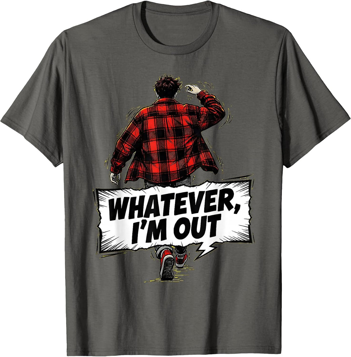 Men's Whatever I'm Out Retro 90s Attitude Design T-Shirt - Asphalt Grey
